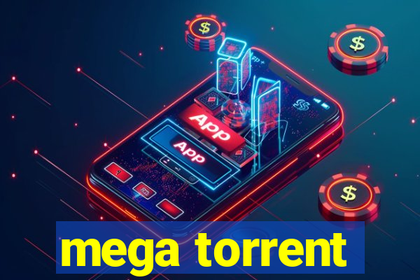 mega torrent